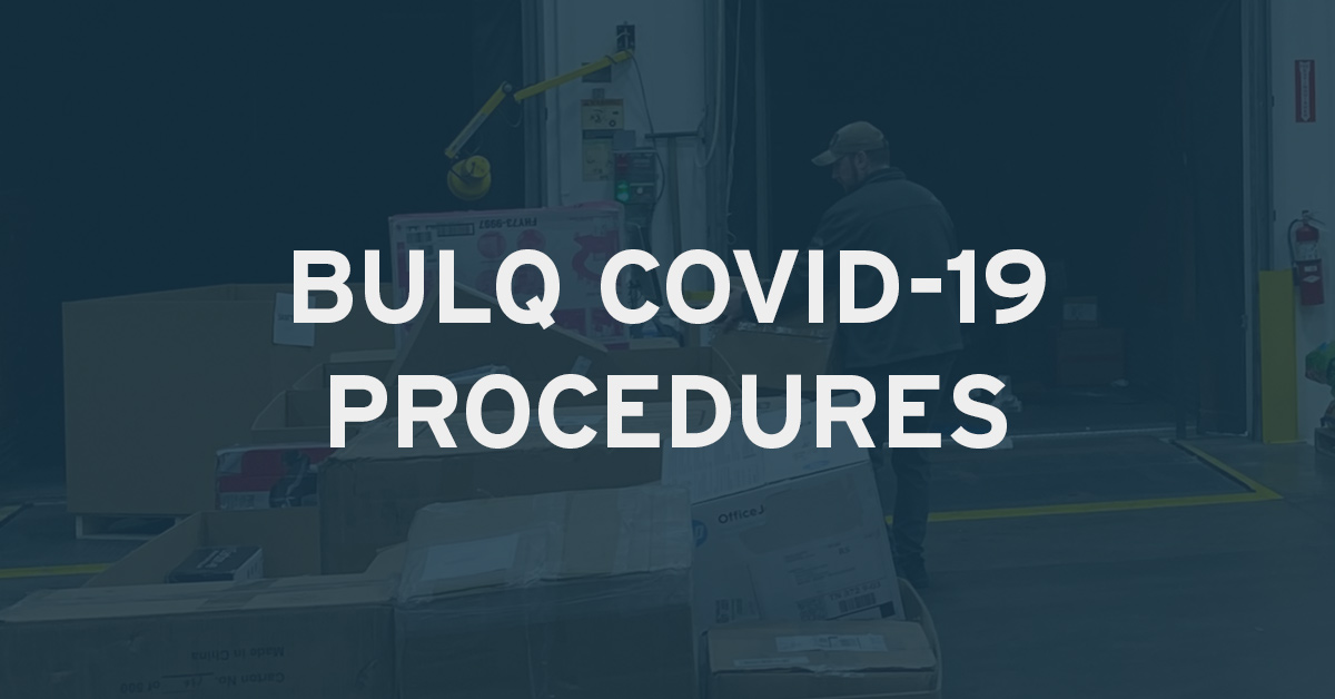 BULQ COVID-19 PROCEDURES