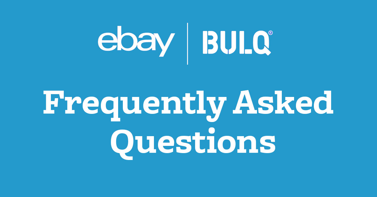 BULQ on eBay Frequently Asked Questions